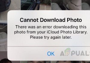 [फिक्स] आपकी आईक्लाउड लाइब्रेरी से इस तस्वीर को डाउनलोड करने में त्रुटि 