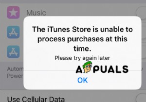 आईट्यून्स स्टोर को कैसे ठीक करें इस समय खरीदारी की प्रक्रिया में असमर्थ है 