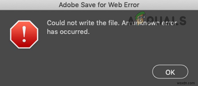 फिक्स: फाइल नहीं लिख सका। एक अज्ञात भूल उत्पन्न हुई है।  एडोब फोटोशॉप पर 