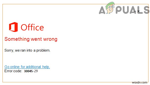 Microsoft Office में  त्रुटि कोड:30045-29  को कैसे ठीक करें? 