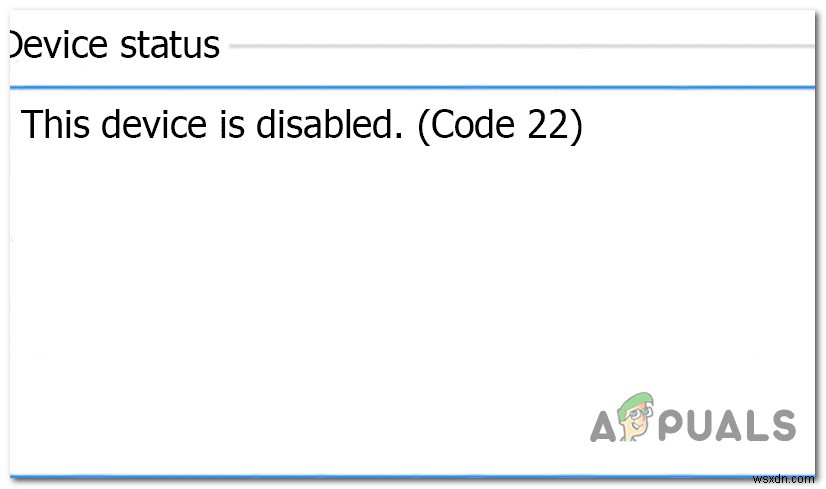  डिवाइस अक्षम है (कोड 22)  को कैसे ठीक करें