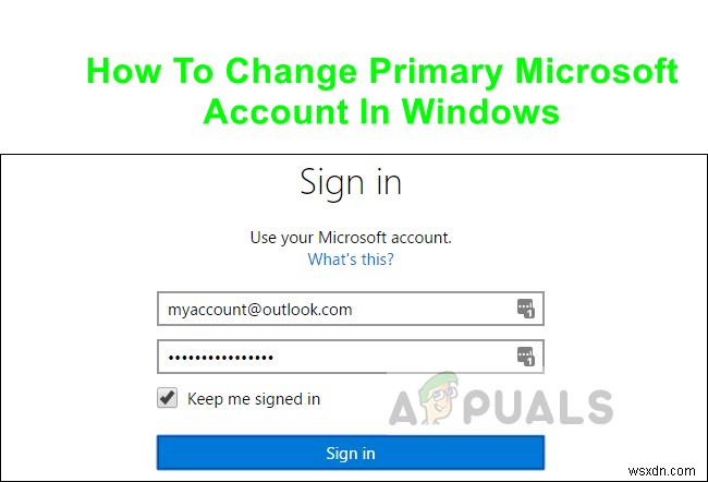 विंडोज़ में प्राथमिक माइक्रोसॉफ्ट खाता कैसे बदलें 