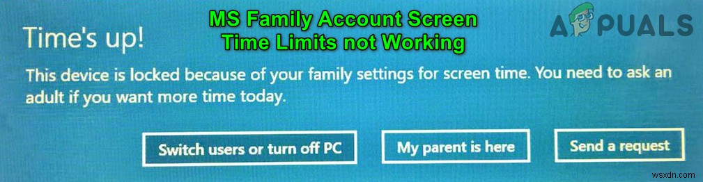 फिक्स:एमएस फैमिली अकाउंट स्क्रीन टाइम लिमिट काम नहीं कर रही है 