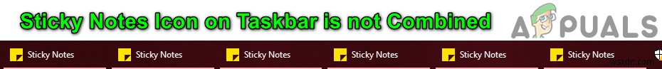 फिक्स:टास्कबार पर स्टिकी नोट्स आइकन संयुक्त नहीं है 