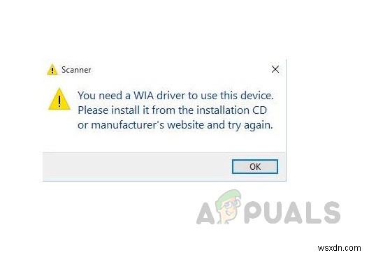फिक्स:आपको WIA ड्राइवर स्कैनर की आवश्यकता है 