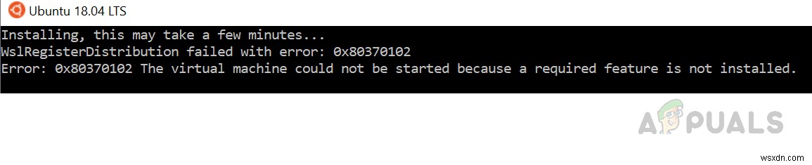 विंडोज 10 पर WSL रजिस्टर डिस्ट्रीब्यूशन एरर 0x80370102 को कैसे ठीक करें? 