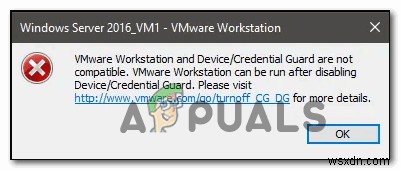 फिक्स:VMware वर्कस्टेशन और डिवाइस / क्रेडेंशियल गार्ड संगत नहीं हैं 