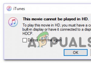[फिक्स] आईट्यून्स त्रुटि  मूवी को एचडी में नहीं चलाया जा सकता  