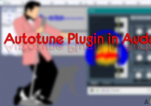 ऑडेसिटी में ऑटोट्यून प्लगइन कैसे स्थापित करें? 