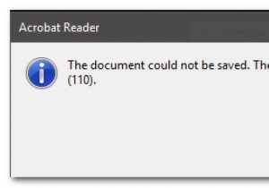 Adobe Reader त्रुटि 110  दस्तावेज़ सहेजा नहीं जा सका  