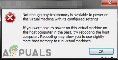 VMware में पर्याप्त भौतिक मेमोरी त्रुटि नहीं है 
