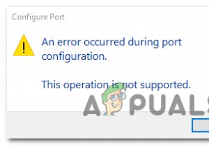 विंडोज 10 पर पोर्ट कॉन्फ़िगरेशन के दौरान हुई एक त्रुटि को ठीक करना 