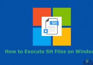 विंडोज़ पर एसएच फाइलों को कैसे निष्पादित करें 