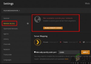 प्लेक्स रिमोट एक्सेस को कैसे ठीक करें काम नहीं कर रहा है 