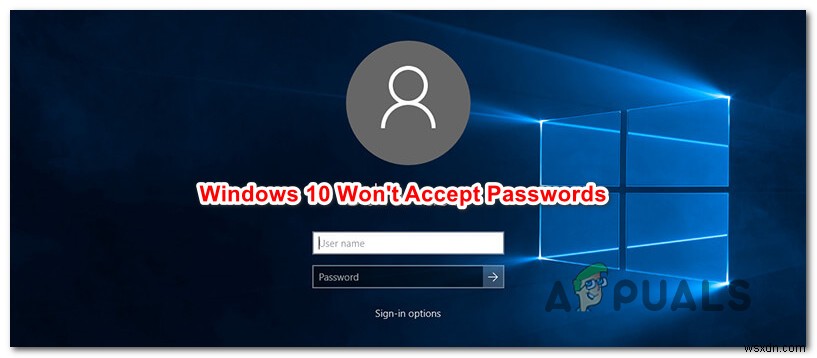 पासवर्ड स्वीकार नहीं करने वाले विंडोज 10 को कैसे ठीक करें 