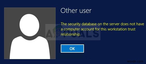 विंडोज़ पर त्रुटि  सर्वर पर सुरक्षा डेटाबेस में इस वर्कस्टेशन ट्रस्ट रिलेशनशिप के लिए कंप्यूटर खाता नहीं है  को कैसे ठीक करें? 