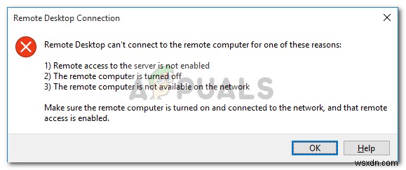 फिक्स:रिमोट डेस्कटॉप इन कारणों में से किसी एक के लिए रिमोट कंप्यूटर से कनेक्ट नहीं हो सकता है 