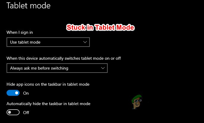 फिक्स:विंडोज 10 टैबलेट मोड में फंस गया 