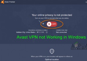 फिक्स:अवास्ट वीपीएन काम नहीं कर रहा है 