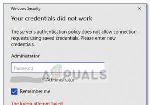 फिक्स:आपकी साख ने दूरस्थ डेस्कटॉप में काम नहीं किया 