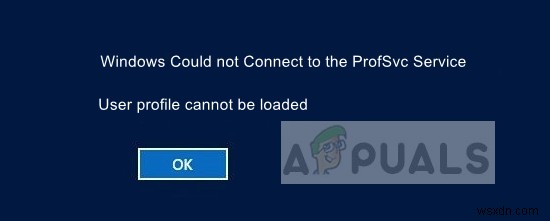 फिक्स:Windows ProfSvc सेवा से कनेक्ट नहीं हो सका 