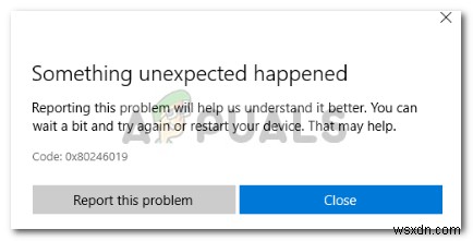 फिक्स:विंडोज 10 त्रुटि 0x80246019 