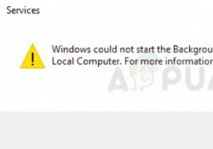 फिक्स:विंडोज बैकग्राउंड इंटेलिजेंट ट्रांसफर सर्विस (बिट्स) शुरू नहीं कर सका 