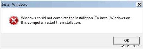 ठीक करें:Windows संस्थापन पूर्ण नहीं कर सका