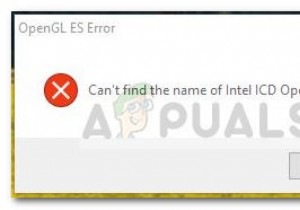 फिक्स:इंटेल आईसीडी ओपनजीएल ड्राइवर का नाम नहीं मिल रहा है 
