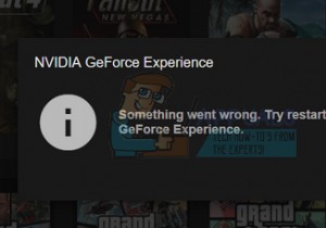 फिक्स:कुछ गलत हो गया। GeForce अनुभव को पुनः आरंभ करने का प्रयास करें 