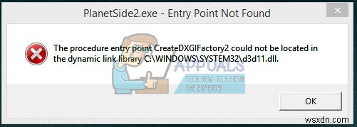 फिक्स:प्रक्रिया प्रविष्टि बिंदु CreateDXGIFactory2 ढूँढा नहीं जा सका 