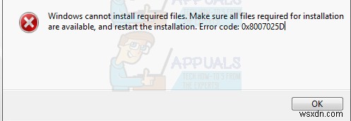 FIX:Windows आवश्यक फ़ाइलें स्थापित नहीं कर सकता 0x8007025D