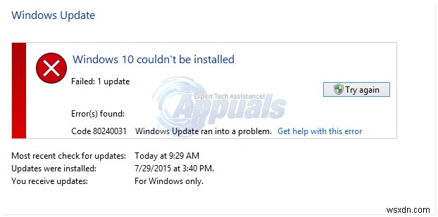 FIX:Windows 10 स्थापित नहीं किया जा सका त्रुटि 80240031 