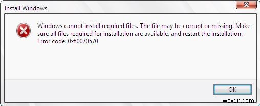 फिक्स:विंडोज़ आवश्यक फ़ाइलें स्थापित नहीं कर सकता त्रुटि 0x80070570 