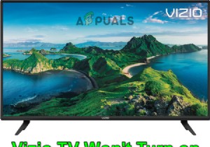 विज़िओ टीवी चालू नहीं हो रहा है? यहां बताया गया है कि कैसे ठीक किया जाए