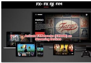 Roku, Smart TV, Xbox और अन्य पर FXNOW सक्रिय करें 