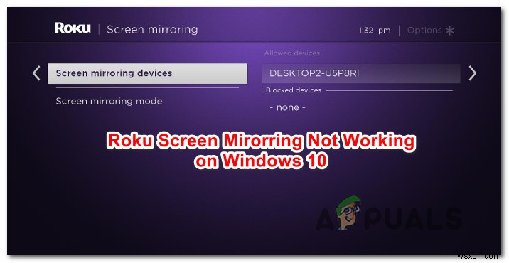 Windows 10 पर काम नहीं कर रही Roku स्क्रीन मिररिंग को कैसे ठीक करें