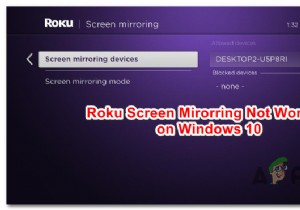 Windows 10 पर काम नहीं कर रही Roku स्क्रीन मिररिंग को कैसे ठीक करें