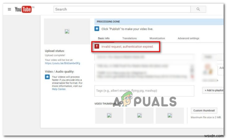 फिक्स:अमान्य अनुरोध, प्रमाणीकरण YouTube में समाप्त हो गया 