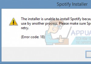 फिक्स:Spotify पर त्रुटि कोड 18 