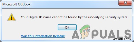 फिक्स:Microsoft आउटलुक पर  आपका डिजिटल आईडी नाम अंतर्निहित सुरक्षा प्रणाली द्वारा नहीं पाया जा सकता है ? 