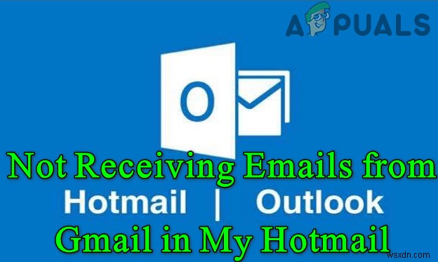 मेरे हॉटमेल खातों में मेरे जीमेल ईमेल प्राप्त नहीं करना (फिक्स) 