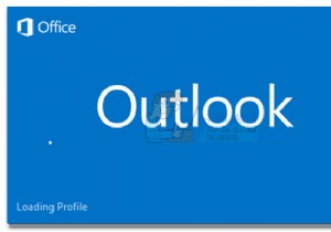 फिक्स:आउटलुक लोड हो रहा है प्रोफाइल  2010, 2013 और 2016  पर अटक गया 