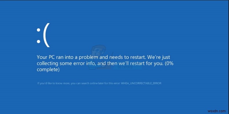 Windows 7, 8 और 10 पर WHEA_UNCORRECTABLE_ERROR को कैसे ठीक करें 