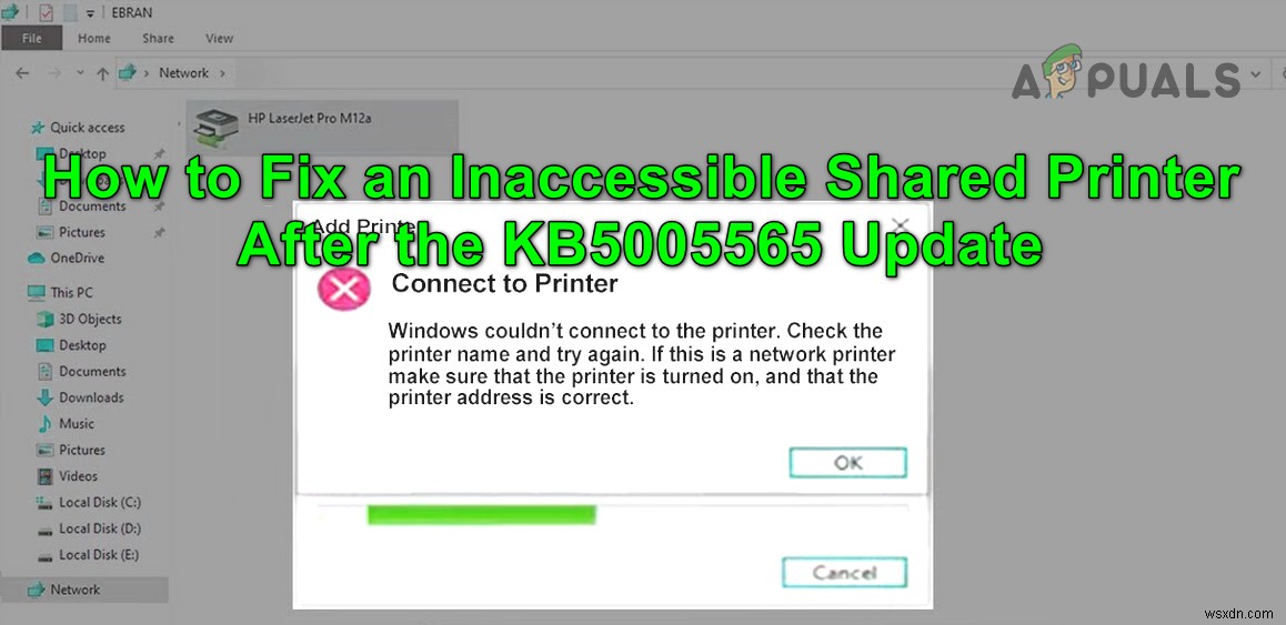 KB5005565 अपडेट के बाद  दुर्गम साझा प्रिंटर  को कैसे ठीक करें? 