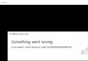 विंडोज 10 पर कैमरा एरर कोड:0x200F4246 (0x80040154) कैसे ठीक करें? 