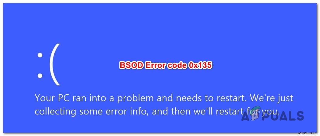 विंडोज 10 पर त्रुटि कोड 0x135 के साथ बीएसओडी को कैसे ठीक करें 