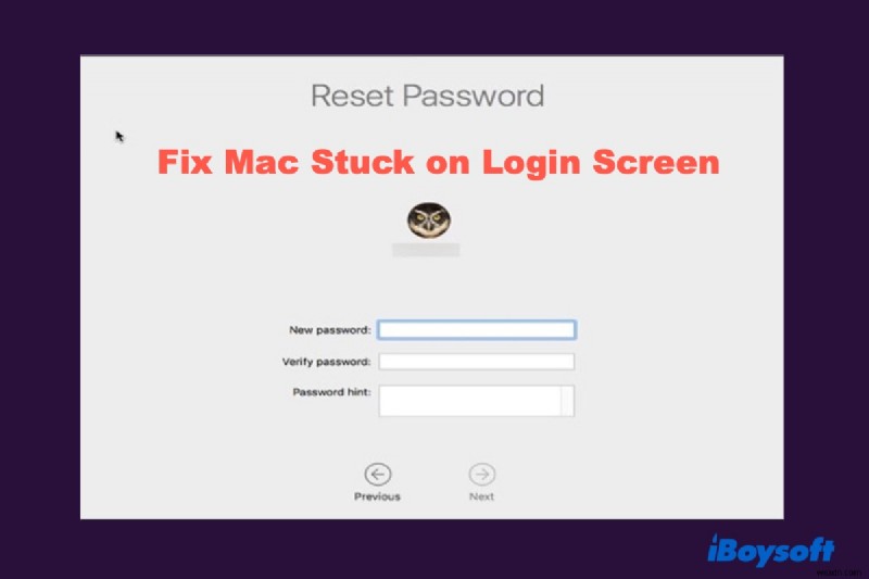 मैक लॉग इन स्क्रीन पर अटक गया, कैसे ठीक करें?