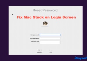 मैक लॉग इन स्क्रीन पर अटक गया, कैसे ठीक करें?