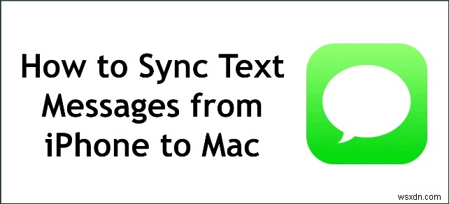 अपने iMessage को Mac में सिंक करना - त्वरित और आसान तरीका